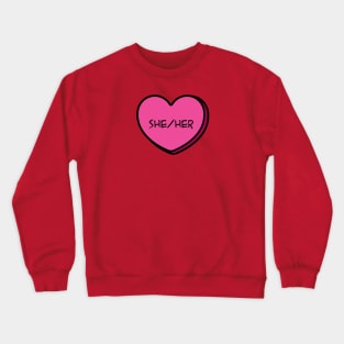 Pronoun She/Her Conversation Heart in Pink Crewneck Sweatshirt
